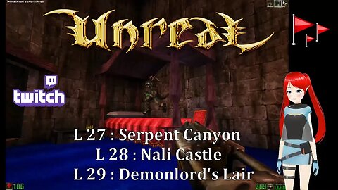 Unreal 1998 : L27 Serpent Canyon: : L28 Nali Castle : L29 DemonLord's Lair 2/2