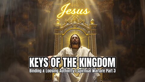 Binding & Loosing | Spiritual Warfare Declaration | Prophetic #love Meditation #dailybiblein #jesus