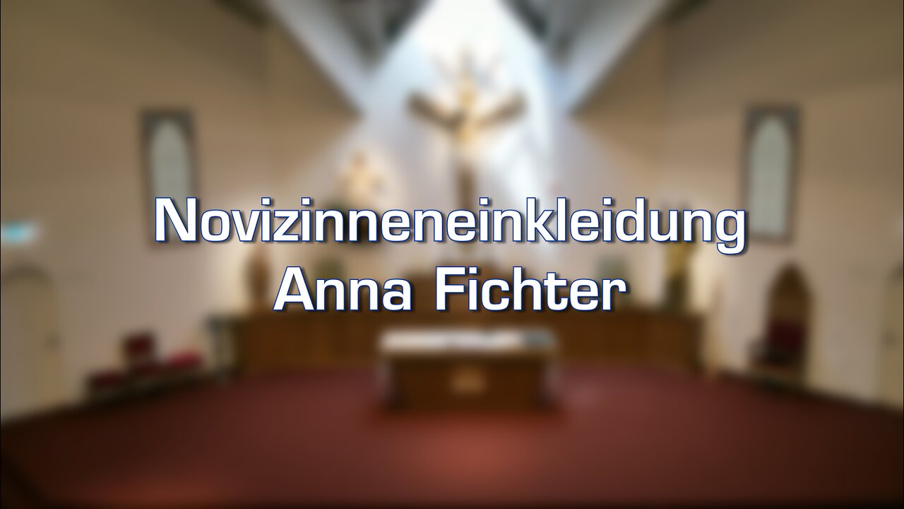 Ich weihe mein Herz dem König! – Novizinneneinkleidung von Anna Fichter
