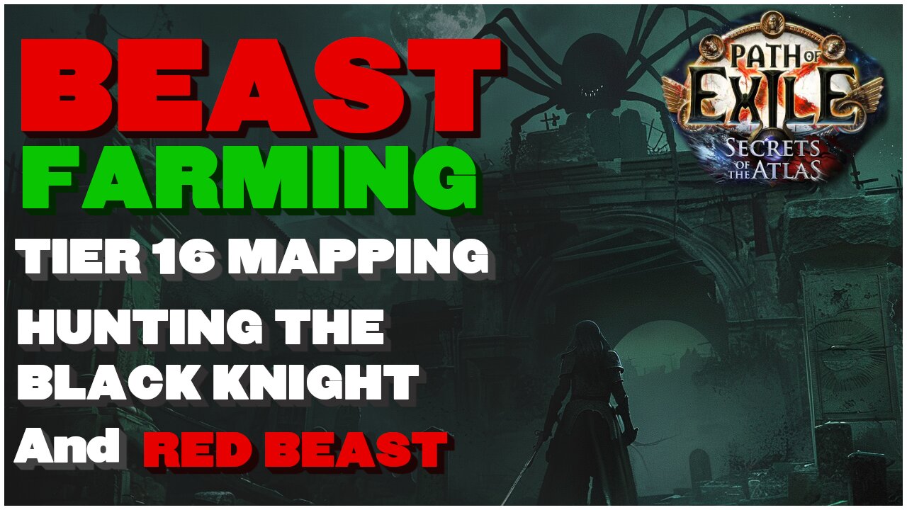 [POE 3.26] How To Farm Beast In Secrets of The Atlas! Beast and Black Knight Farming In Tier 16 Maps
