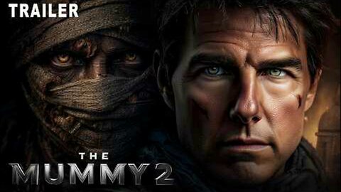 The Mummy 2: Rise of the Curse (2026) – Official Concept Trailer #2 | Tom Cruise & Jennifer Lawrence