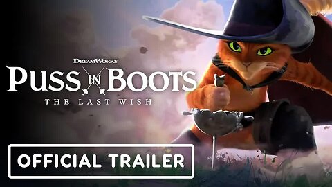 Puss In Boots - The Last Wish - Official Trailer (2022) Antonio Banderas, S