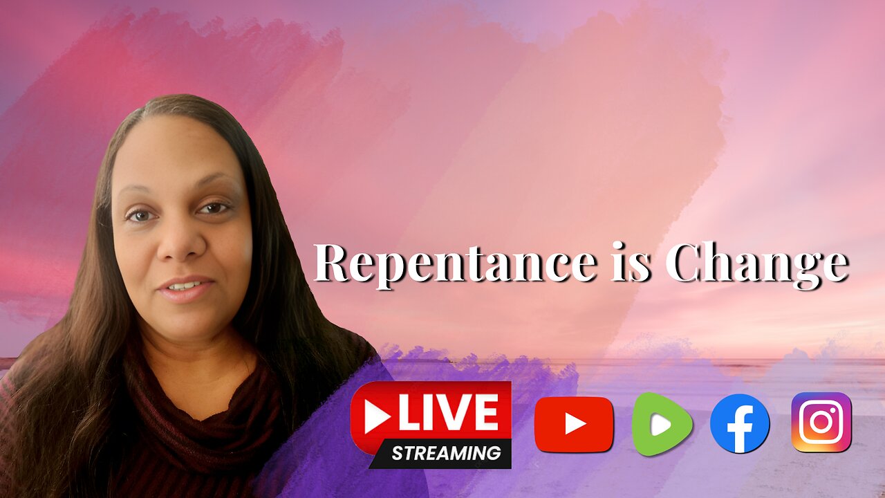 Repentance is Change