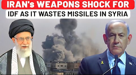 Iran Army Reverses Israel's Big War Success, Gives New Weapon Shock As IDF Wastes Missiles In Syria