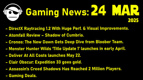 Gaming News | Atomfall Review | Cronos | MH Wilds | Clair Obdcur | AC Shadows | Deals | 24 MAR 2025