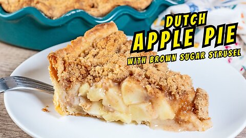 The BEST Dutch Apple Pie Recipe (Perfect Streusel Crumble Topping!)