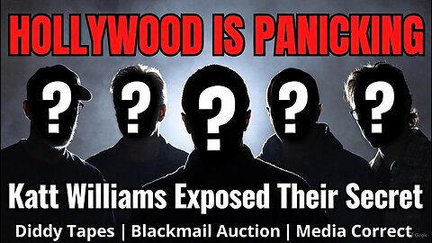 Diddy's Secret Tapes For SALE? Katt Williams Reveals 5 SHOCKING Names | Hollywood in PANIC Mode