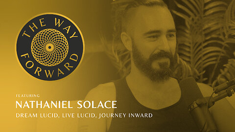 Ep 178: Dream Lucid, Live Lucid, Journey Inward with Nathaniel Solace