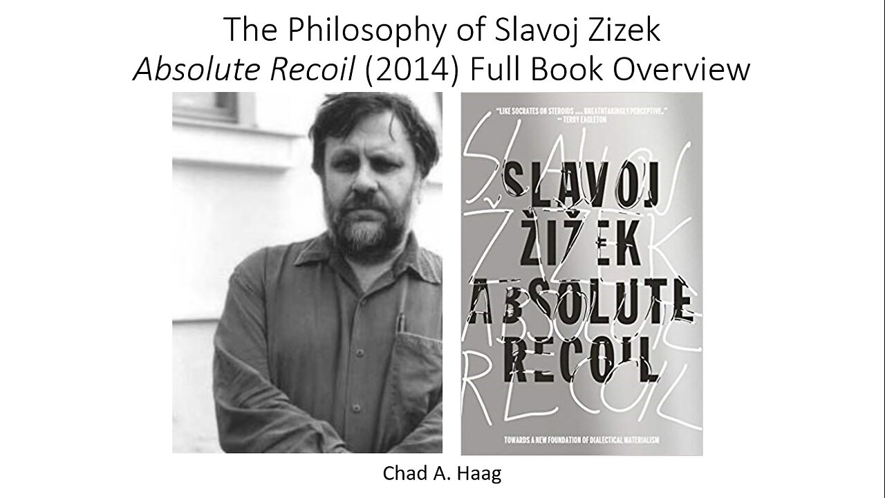The Philosophy of Slavoj Zizek Absolute Recoil Full Book Overview