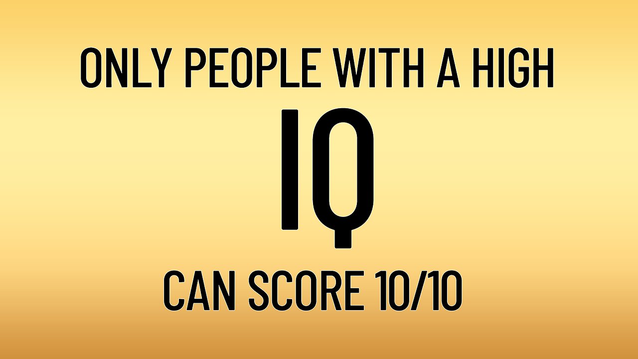 Is your IQ high enough?