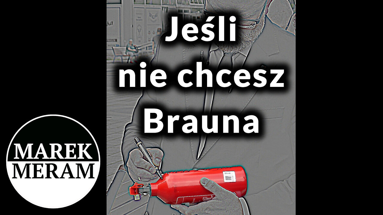 Jeśli nie chcesz Brauna | Analiza w minutę 25
