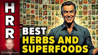 The Health Ranger's list of the best herbs, foods, superfoods and supplements