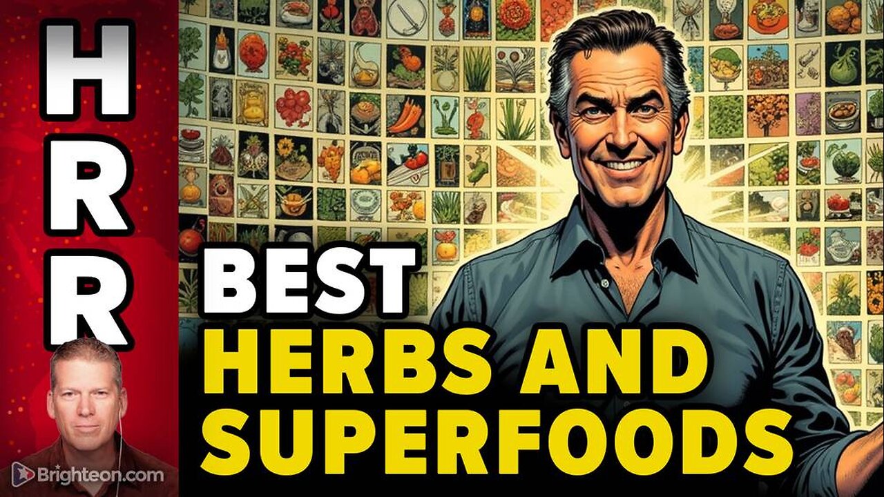 The Health Rangers list of the best herbs, foods, superfoods and supplements
