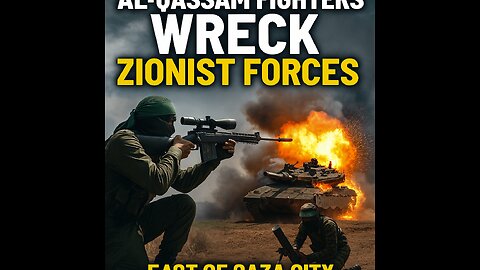 Al-Qassam Fighters Wreck Zionist Forces: Merkava Tank Destroyed, IDF Sniped in Gaza City