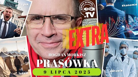 Prasówka 09/07/2025 start 18.00