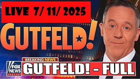 Greg Gutfeld! (Full Episode) | July 11, 2025