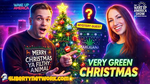 GREEN CHRISTMAS? Trump Reschedules Marijuana - Freedom Family Friday!