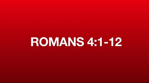 Romans 4:1-12