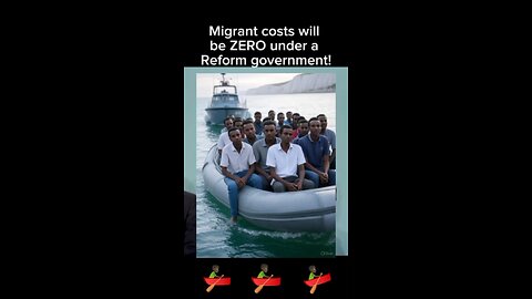 Migrant costs will be ZERO under a Reform government!