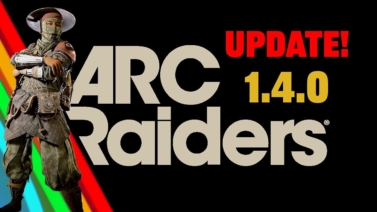 ARC Raiders Update 1.4.0
