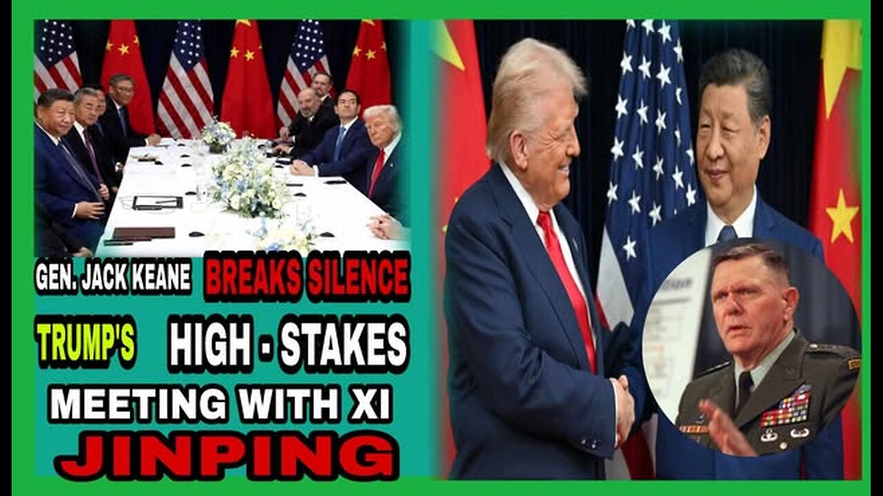 Gen. Jack Keane Breaks Silence: Trump’s High-Stakes Meeting with Xi Jinping | Special Report 2025