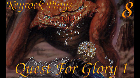 'enry | Keyrock Plays Quest For Glory 1 | Part 8