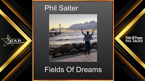 Phil Salter - Fields Of Dreams (Star Central 2025)