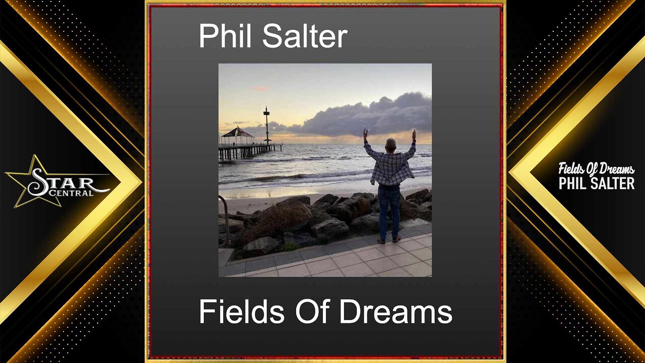 Phil Salter - Fields Of Dreams (Star Central 2025)