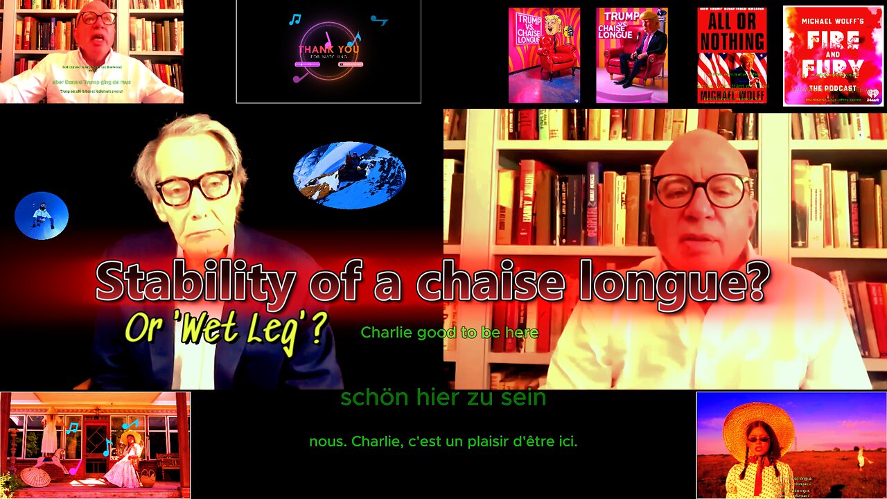 Michael Wolff global conversation . "Chaise Longue Chronicles"