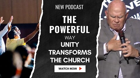 The Powerful Way Unity Transforms the Church
