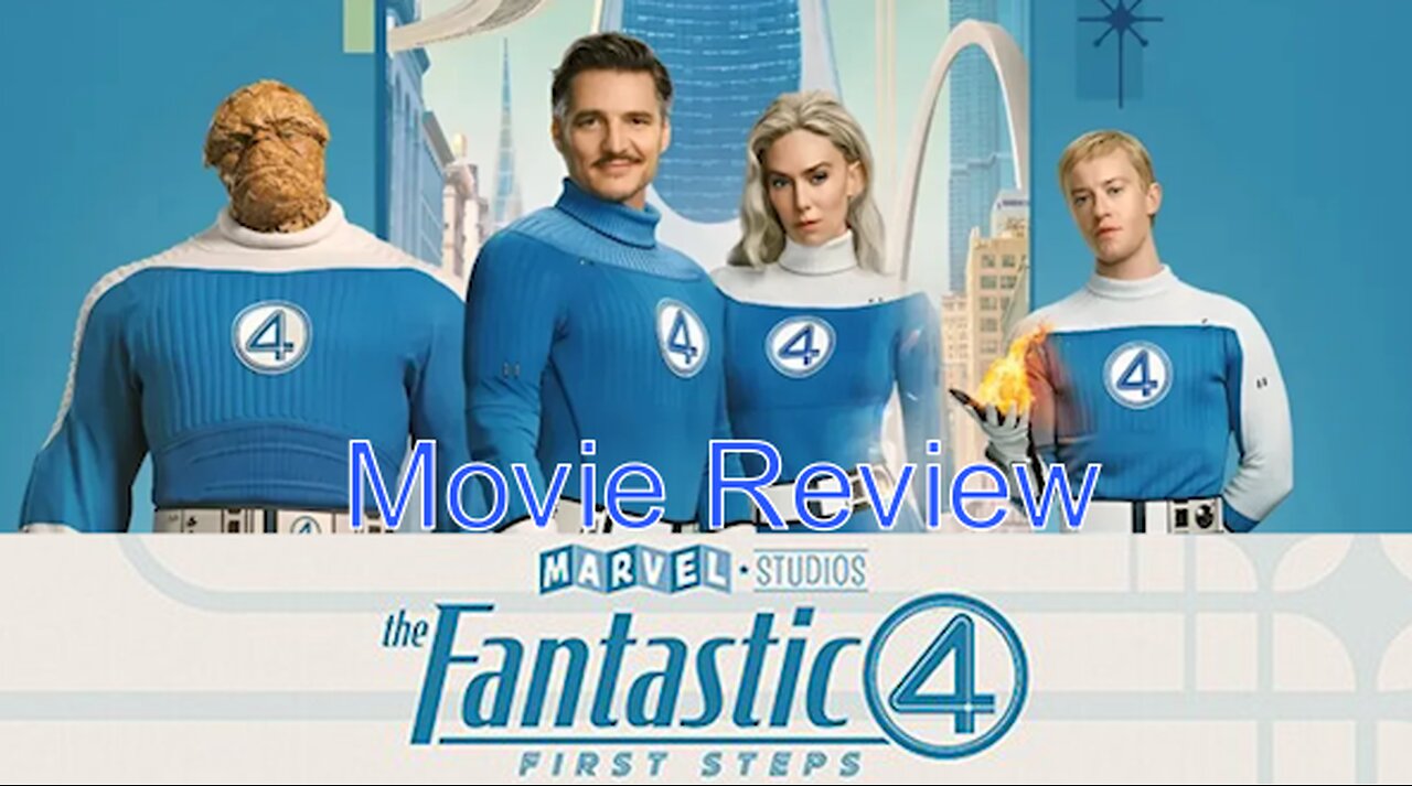 Marvel Continues With More Success | The Fantastic Four: First Steps Movie Review (Spoilers)