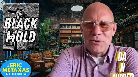 Dan Huber on How His Ordeal with Black Mold Led Him to A Confrontation with the Demonic