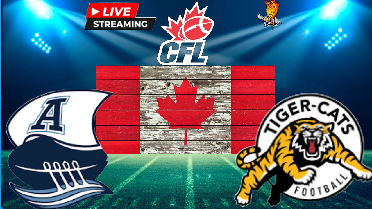 Toronto Argonauts vs Hamilton Tiger-cats Preseason Week 2 LIVE Watch Party and Play by Play