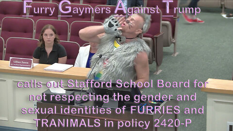 Stafford School Board Furry Gaymers Against Trump demand sexual and gender identity be respected!