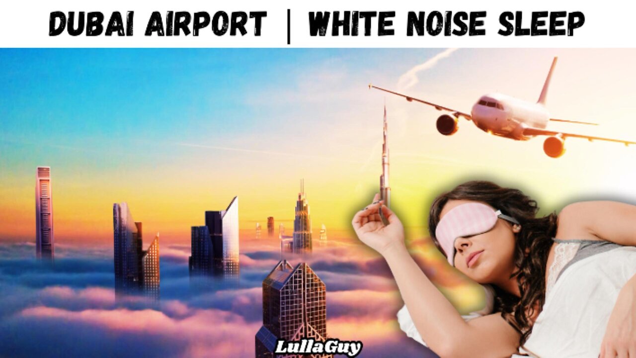 White Noise for Deep Sleep & Relaxation – Real Airport Ambient Sound – High-Quality White Noise Audio – Dubai Terminal Atmosphere