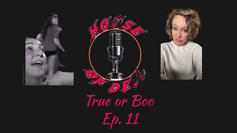 True or Boo Ep. 11: Surprising Videos to Make You Believe
