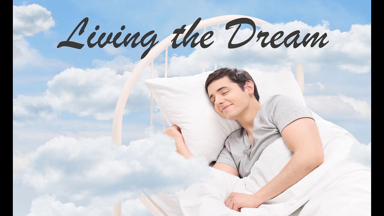Living the Dream