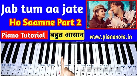 Jab Tum Aa Jate Ho Samne Piano Tutorial with Notes Part 2 | Julius Murmu Keyboard