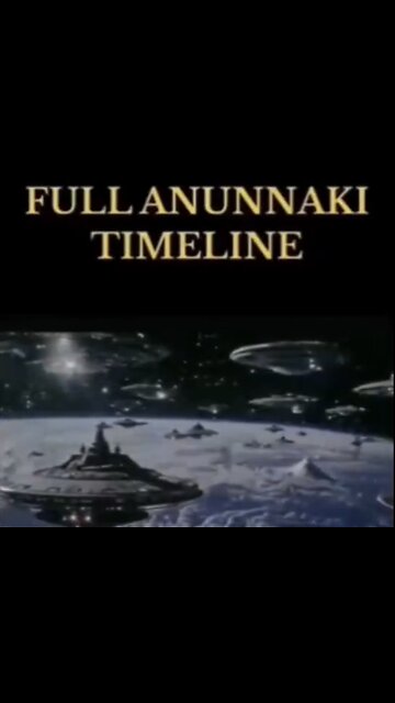 ANUNNAKI JOURNEY TIMELINE🎬🌎🛸TO PLANET EARTH🛕💫
