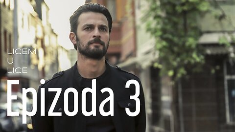 Licem u Lice 3. Epizoda