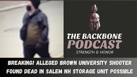 The Backbone Podcast 157 Day 6 of Manhunt Continues BREAKING NEWS!