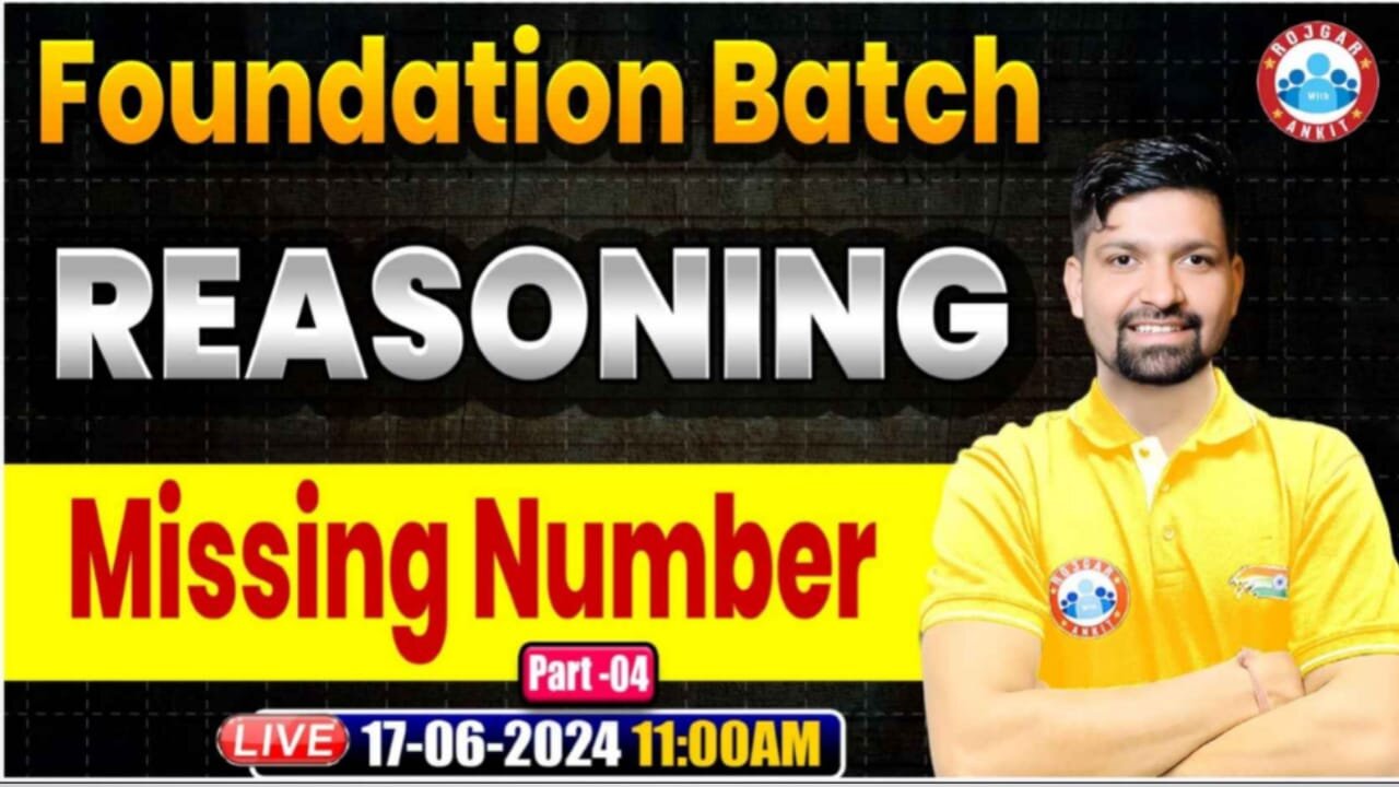 REASONING CLASS, MISSING NUMBER CLASS #4