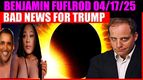 Benjamin Fulford, Scott McKay, Juan O Savin, X22 Report, AND WE KNOW, Charlie Ward, SG ANON Huge 04.17: "BAD NEWS FOR TRUMP"