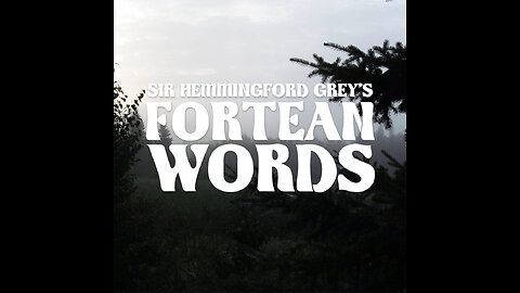 Fortean Words 266- Ain't no party like a Barrymore party