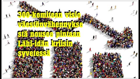 300-komitean visio väestönvähennyksestä nousee pintaan Lähi-idän kriisin syvetessä