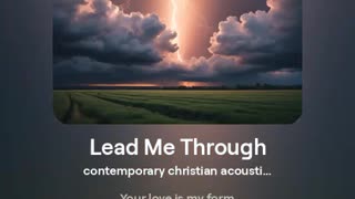 Lead Me Through - Psalm 28