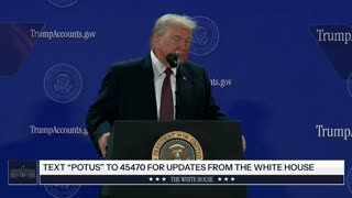 President Trump Delivers Remarks on Trump Accounts