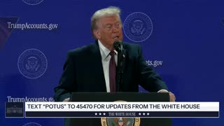 President Trump Delivers Remarks on Trump Accounts
