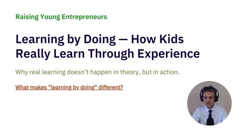 Lesson 3: Learning by Doing — How Kids Really Learn Through Experience