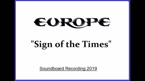 Europe - Sign of the Times (Live in Kawasaki, Japan 2019) Soundboard